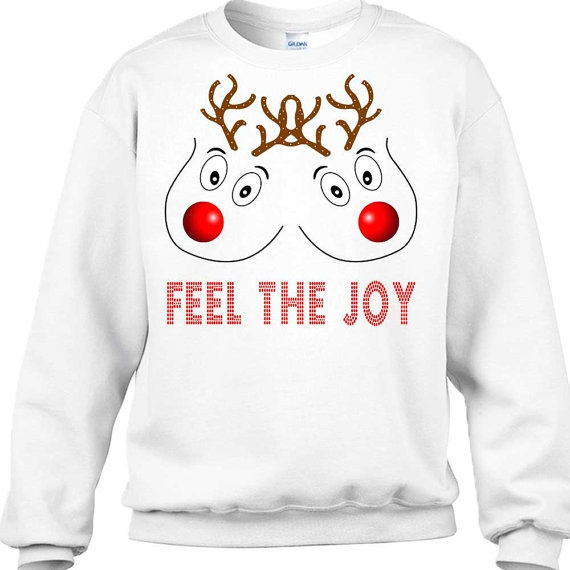 Feel The Joy Sweater, Boobs Christmas Sweater, Rude Christmas Sweater,  Rudolph Ugly Christmas Sweater, Breast Christmas Sweater, Christmas | Wish