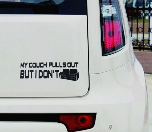 My Couch Pulls Out but I Don't Sticker Funny JDM Drift Car Truck Window Sticker Wish