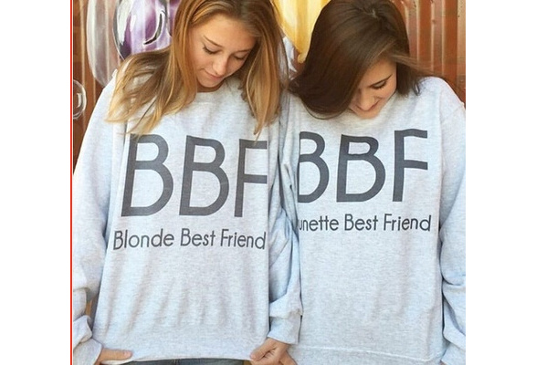 brunette best friend sweatshirt