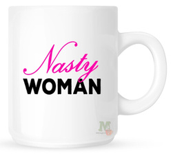 Coffee, Woman, clinton, nastywomansaturday