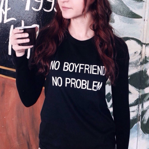 No Boyfriend Problem Sudaderas Mujer 2016 Letter Print Casual Tumblr  Sweatshirt Women Tracksuit felpe donna Long Sleeve Hoodies | Wish