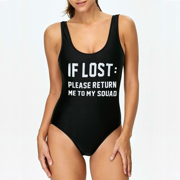 IF LOST PLEASE RETURN ME TO MY SQUAD Letter Print Women Ladies Swimwear  Sexy One Pieces Swimsuit Bodysuits Bathing Suit Jumpsuits Rompers