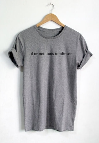 lol ur not louis tomlinson Tshirt Unisex One Direction Shirt Louis  Tomlinson Shirt Black Tshirt Short Sleeves Women T Shirt Casual Cotton  Funny shirt