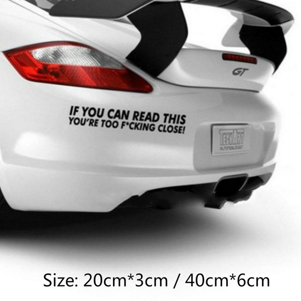 Reflective Personality IF YOU CAN READ THIS YOURE TOO CLOSE FUNNY Car  Stickers Car Body Car Styling Removable Waterproof Stickers