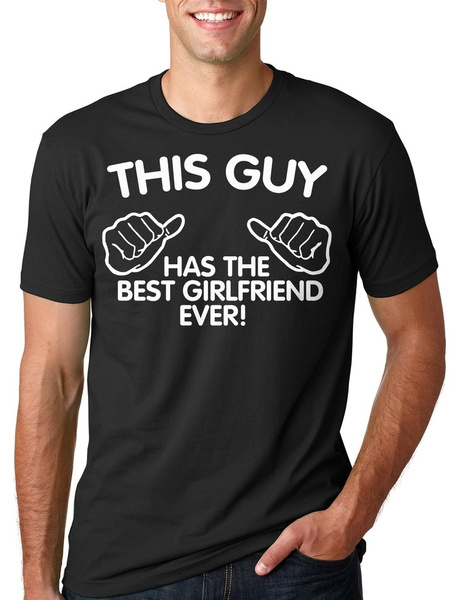 best boyfriend ever t shirt