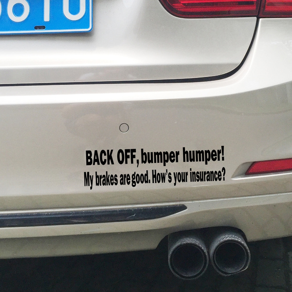 BACK OFF BUMPER HUMPER Tailgate Funny Car Truck Window Vinyl Decal