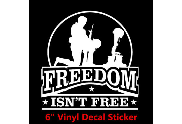 Freedom Isn't Free Distressed Black White Vinyl Decal Bumper Sticker