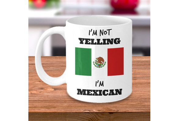 Mexican Mom Gift, Mexican Mother Gift, Mexican Mom Mug, Gift For Mexican  Friend, Mexican Neighbor, Funny Mexican Gift, Ceramic Novelty Coffee Mugs