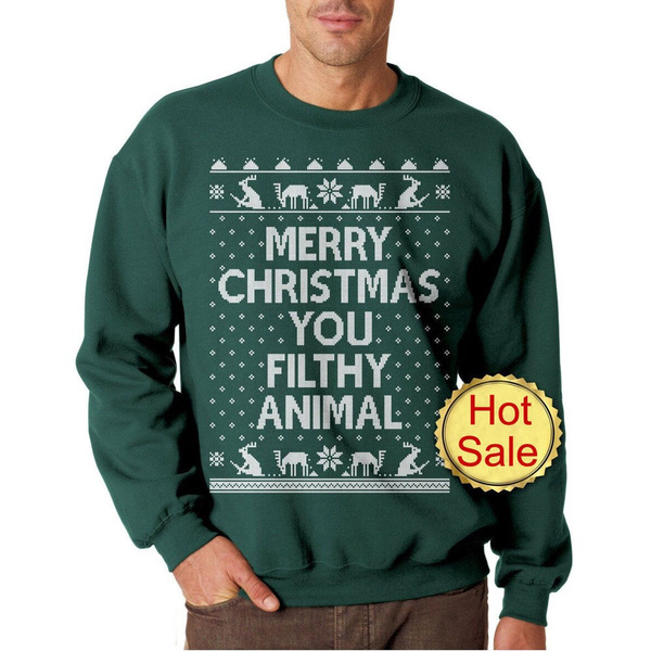 Merry christmas you filthy animal sweater mens best sale