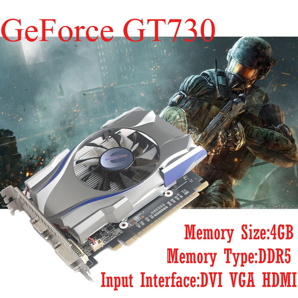 nVIDIA GeForce GT730 4GB GDDR5 128Bit PCI Express Game Video Card Graphics Card 