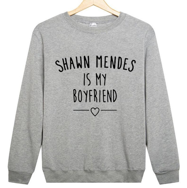 Shawn mendes is store my boyfriend hoodie