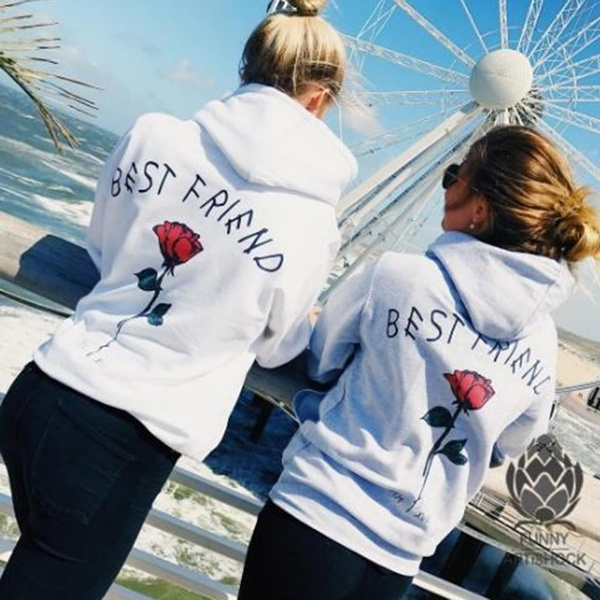 Best friend 2025 hoodies with rose