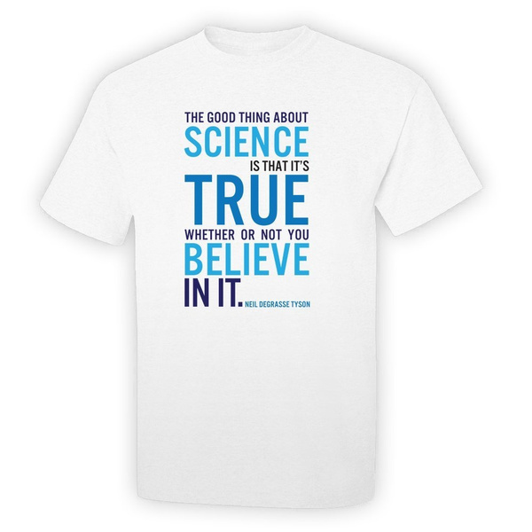 Pop Threads The Good Thing About Science Neil Degrasse Tyson Short Sleeve T Shirt Wish