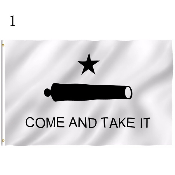 3x5foot Come And Take It Flags Texas Gonzales Nra Molon Labe Flag Texas Revolution Military Home Decor Wish - come and take it texas revolution flag roblox