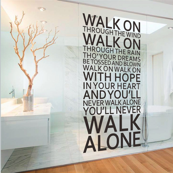 You Ll Never Walk Alone Inspirational Quotes Wall Sticker Home Decor Waterproof Wish