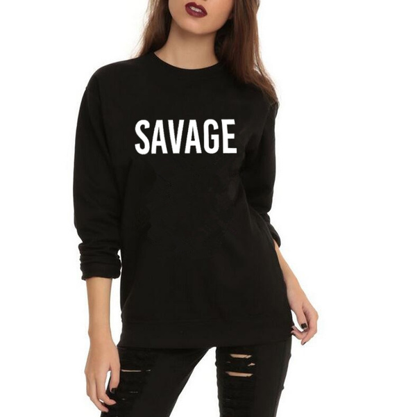 savage sweatshirt
