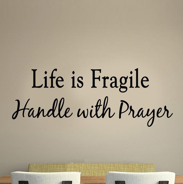 Life Is Fragile Handle With Prayer Vinyl Wall Art Religious Home Decor E Scripture Decals Wish - Prayer Wall Decals Life Is Fragile Handle With Prayer Vinyl Wall Art Religious Home Decor E Scripture Decals Wish - Prayer Wall Decals