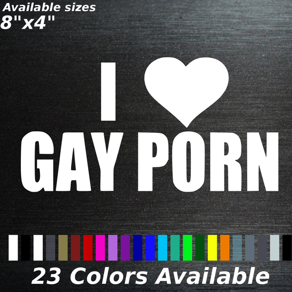 600px x 600px - i love gay porn decal sticker joke humor friends Pron cars trucks mechanics  tech | Wish