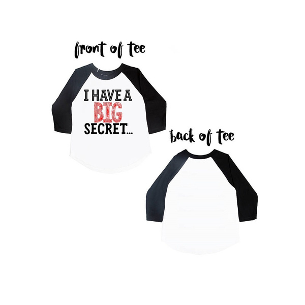 i have a big secret t shirt