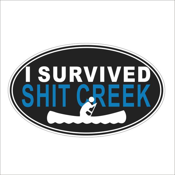 2PCS I Survived Shit Creek Vinyl Car Bumper Sticker Motorcycle Window ...