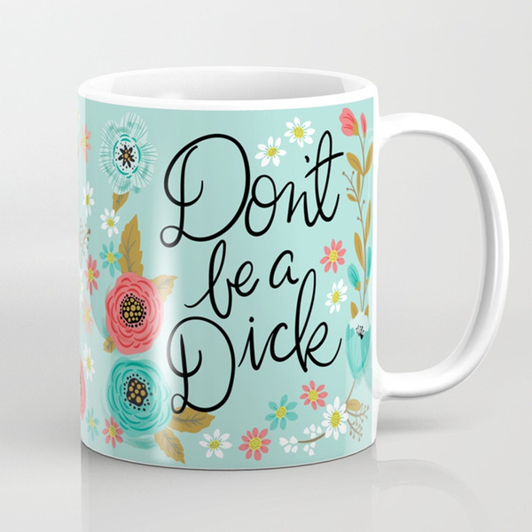 Don't Be A Dick Diner Mug