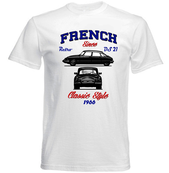 Cool Man Vintage Citroen French Car Ds 21 1966 Cotton T Shirt Graphic Tops