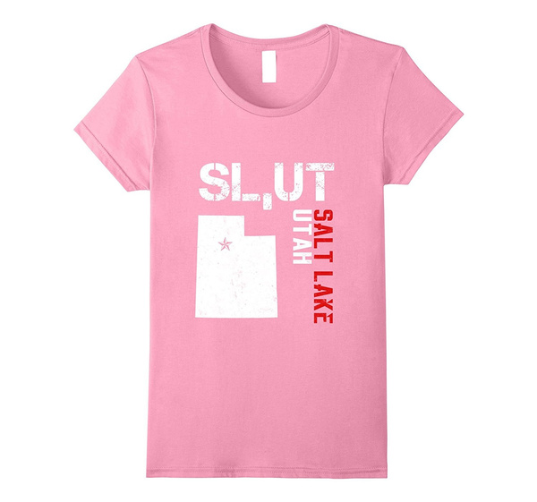 Sl,Ut Slut Salt Lake Utah T-Shirt Mormon Offensive Political Sl,Ut Slut Salt Lake Utah T-Shirt Mormon Offensive Political
