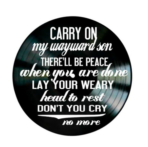 Wayward Son Song Lyrics By Kansas And Supernatural Theme Song On A Vinyl Record Album Wish