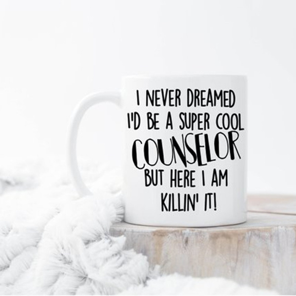 Counselor Coffee Mugs Funny Counselor Mug Counselor Coffee Mug Counselor Gift 