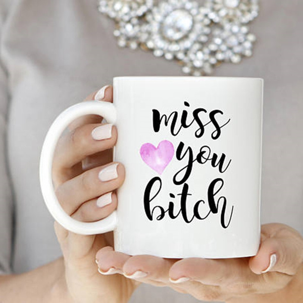 Best Friend Mug Funny Best Friend Mug Funny Best Friend Gift Besties Best Friend Gift Bff Mug Bff Gift Miss You Bitch Bff Gift Wish