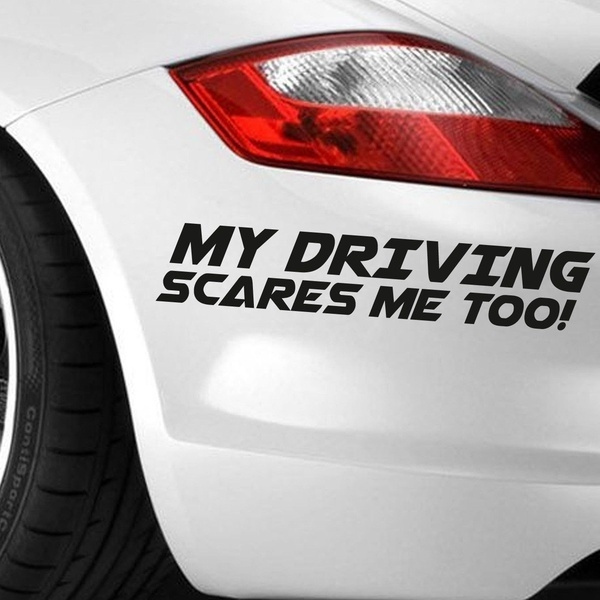 Funny Car Stickers MY DRIVING SCARES ME TOO Car/Window Vinyl Decal Sticker New 