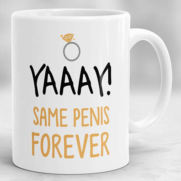 Same Penis Forever Gift Mug Wedding Engagement Funny 