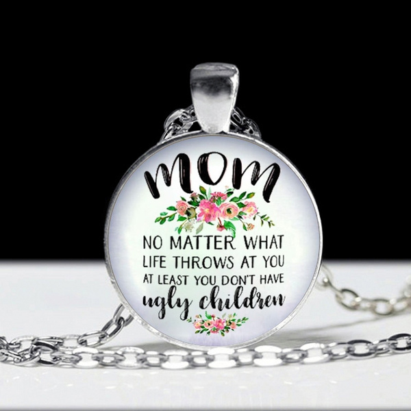 Funny Mom Gifts Best Mom Ever No Matter What Life Throws At You