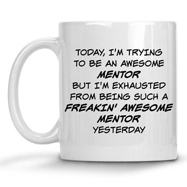 Mentor Mug Mentor Coffee Mug Mentor Gift Best Mentor Gift For Mentor Mentor Christmas Gift Mentor Gag Gift Mentor Present Wish