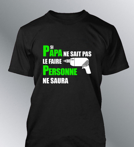 Tee Shirt Personnalise Homme Si Papa Fete Peres Humour Anniversaire Bricoleur Wish