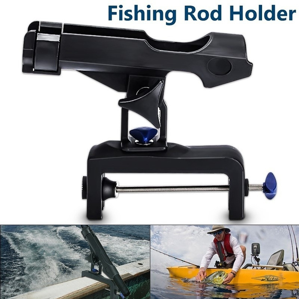 360 Degree Adjustable Fishing Rod Holders Clamp on Removable Kayak Boat  Support Pole Stand Bracket