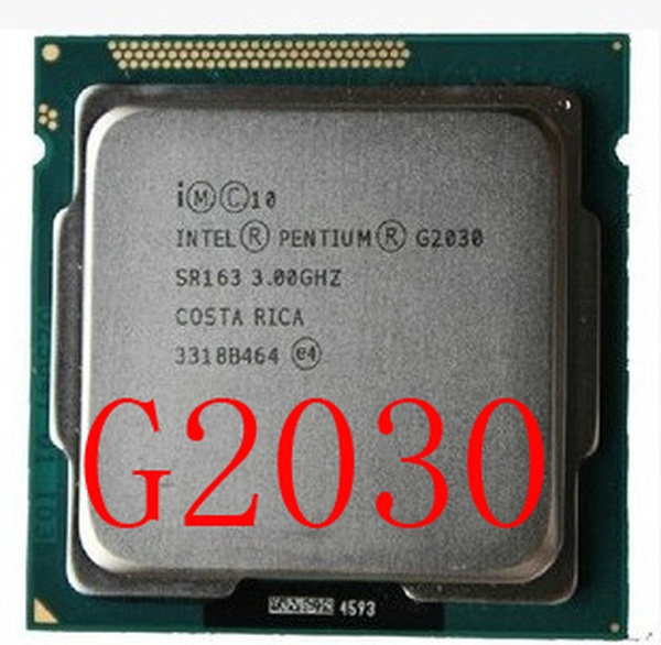 Intel Core Intel Pentium R Cpu G2030 Intel Dual Core G2030 Intel