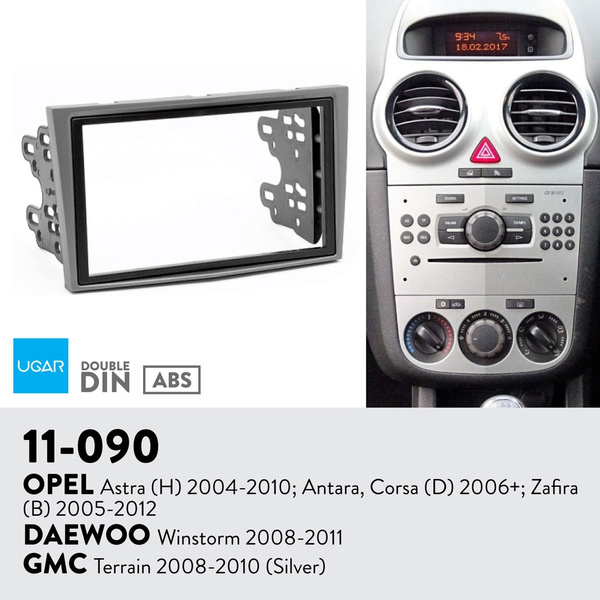 Ugar 11 090 Trim Fascia Car Radio Installation Mounting Kit For Opel Astra H 2004 2010 Antara Corsa D 2006 Zafira B 2005 2012 Daewoo Winstorm 2008 2011 Gmc Terrain 2008 2010 Wish