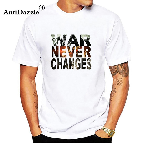 War War Never Changes Men Tees T Shirt Fallout 4 Video Game Gaming Bethesda Nuclear Fallout New Vegas Vault Geek Vault Tec Wish