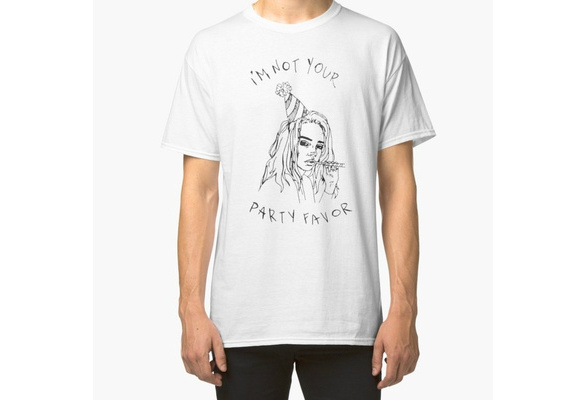 I'm Not Your Party Favor - Billie Eilish Men's Fashion New Summer Casual T- shirt Size:S-3XL | Wish