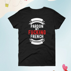 pardonmyfuckingfrench, oneckmensshirt, menfashionshirt, Fashion