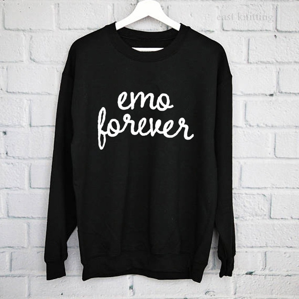 Emo Forever Black Comfy Sweatshirt Ladies Girls Womens Harajuku Pullover Shirts Wish