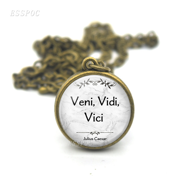  Veni Vidi Vici (I Came, I Saw, I Conquered) Necklace