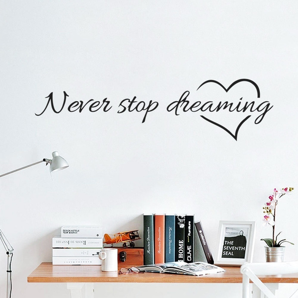 Never stop dreaming inspirational quotes wall art bedroom ...