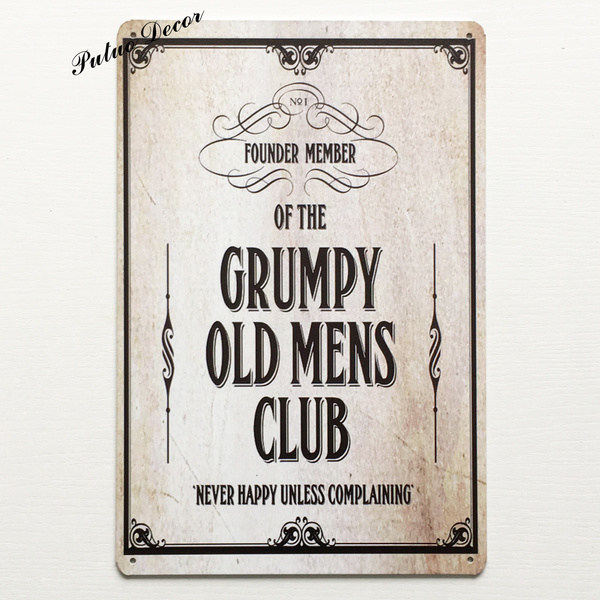 Grumpy Old Mens Club Metal Sign Vintage Chic Shabby Look Funny Dad Plaque 