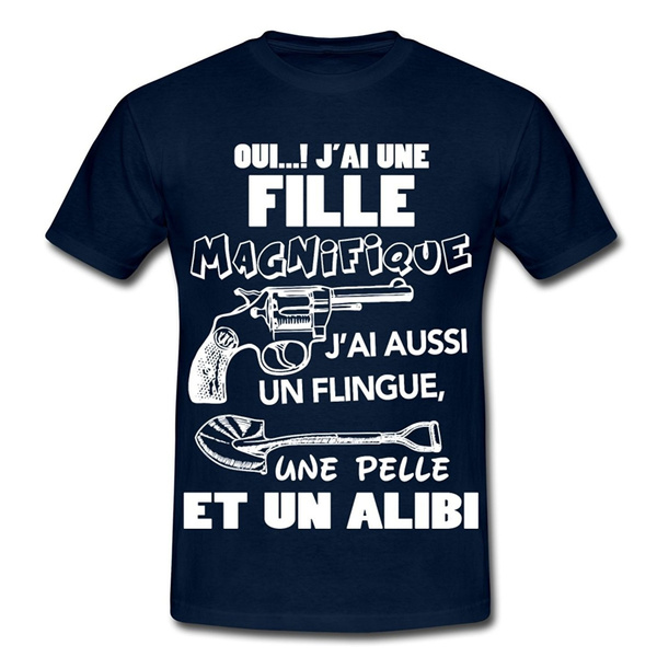 Citation Oui J Ai Une Fille Magnifique Humour T Shirt Homme De Spreadshirt Wish