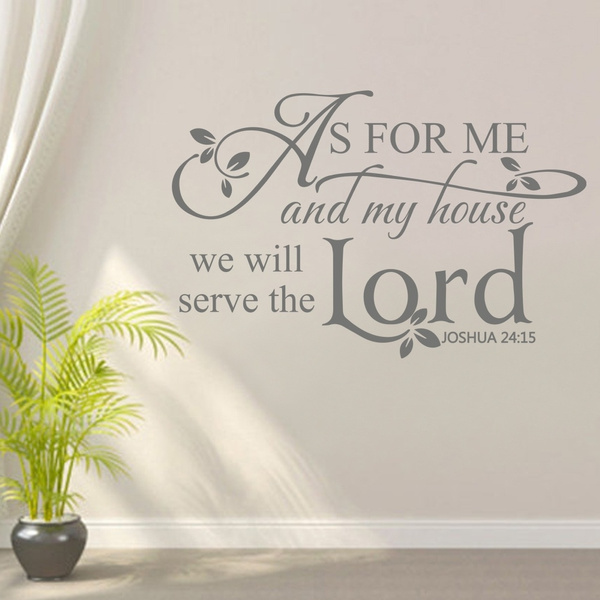 As For Me And My House We Will Serve The Lord Vinyl Verse Spiritual Scripture Religious Wall Decal Wish - Large Spiritual Wall Decals As For Me And My House We Will Serve The Lord Vinyl Verse Spiritual Scripture Religious Wall Decal Wish - Large Spiritual Wall Decals