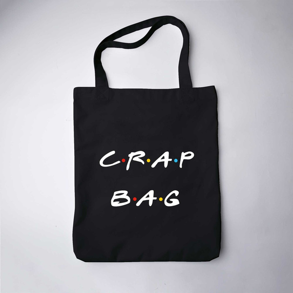 FRIENDS Tv Show Crap bag Themed Tote bag 