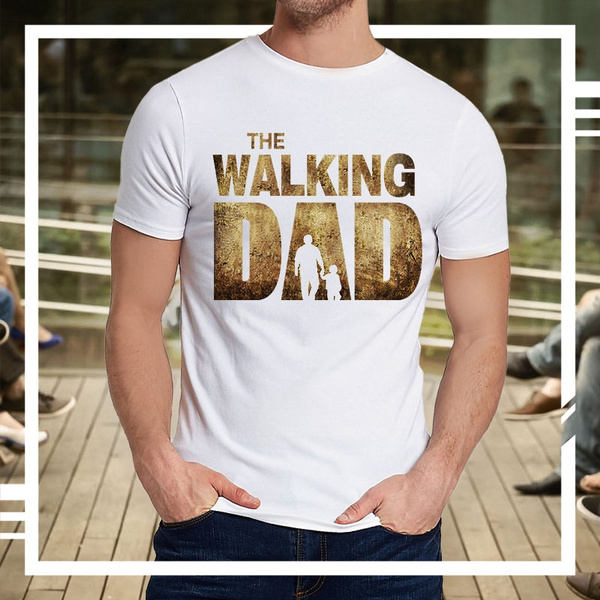 Fashion the Walking Dad Mens Cotton T 