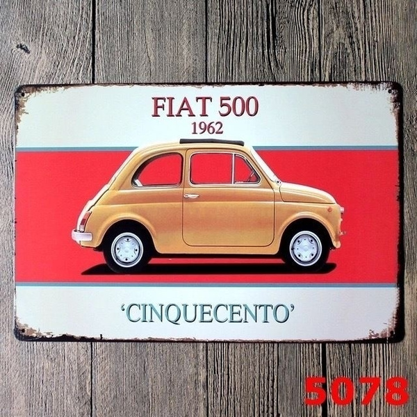 Metal Tin Sign Fiat 500 Decor Bar Pub Home Vintage Retro Poster Cafe Art Wish